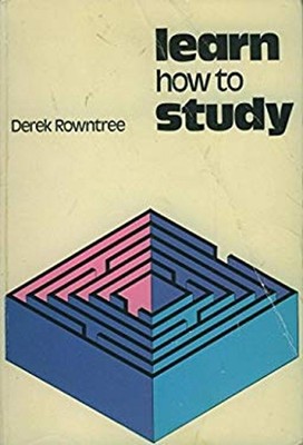 Learn How to Study : A Programmed Introduction to Better Study Te