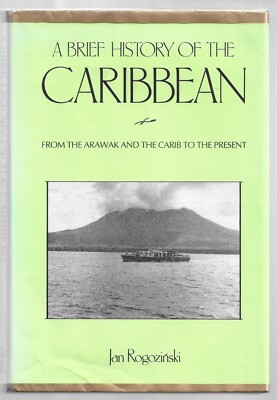 A Brief History of the Caribbean : From the Arawak and the Carib, 1992,H/C,D/J