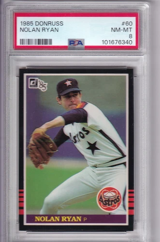 1985 DONRUSS NOLAN RYAN #60 * ASTROS *  HOF *  NM-MINT PSA 8