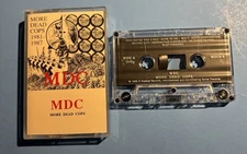 More Dead Cops: 1981-1987 by MDC Cassette 1988 R Radical/Boner Records Like New