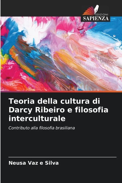 Neusa Vaz E Silva | Teoria Della Cultura Di Darcy Ribeiro E Filosofia...-image