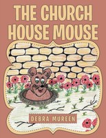 The Church House Mouse Debra Mureen Taschenbuch Kartoniert / Broschiert Englisch