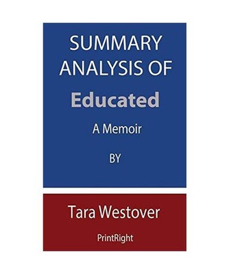 Summary Analysis Of Educated: A Memoir By Tara Westover