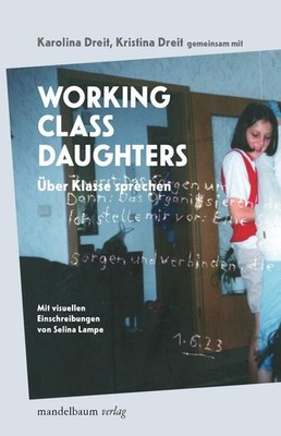 Working Class Daughters Karolina Dreit