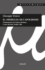 Libro - Giuseppe Grasso - Il Modulo Di Capogrossi. Testimonianze Di Andrea Barba