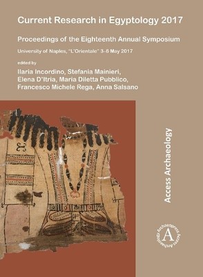 Elena D Itria Current Research in Egyptology 2017 (Paperback)