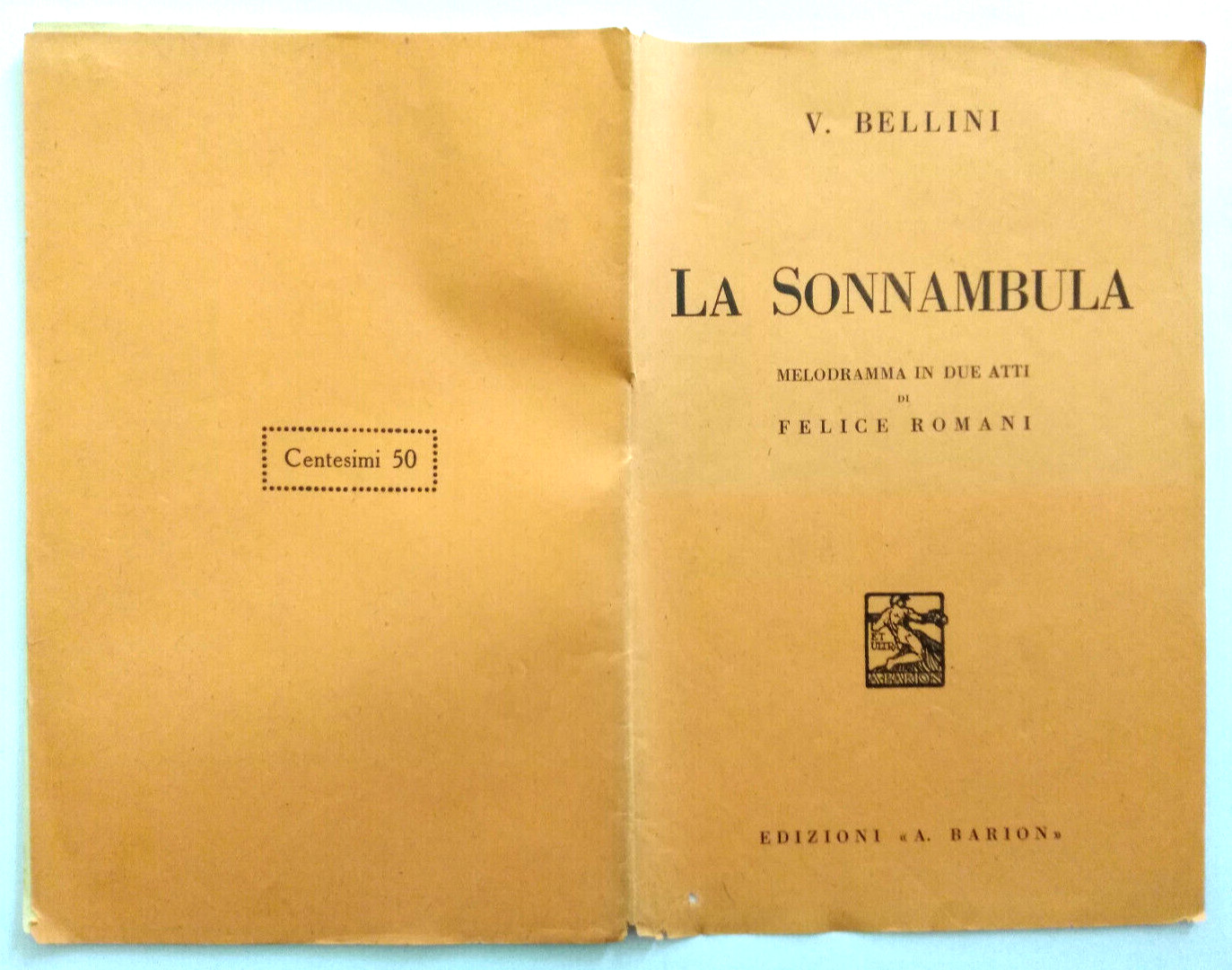 Vincenzo Bellini La Sonnambula Libretto D'Opera 1937 Edizioni Popolari A.Barion