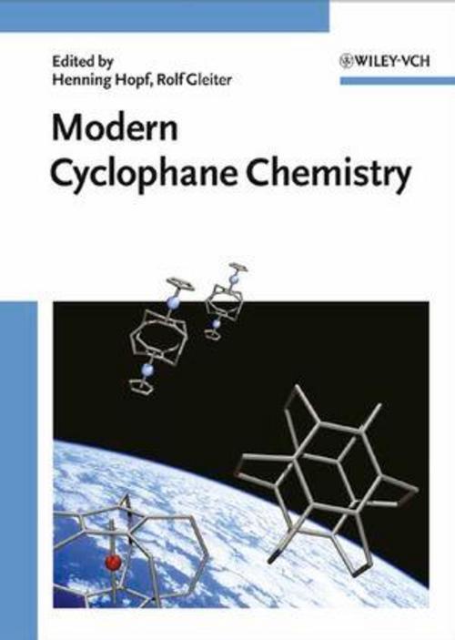 Modern Cyclophane Chemistry, Henning Hopf
