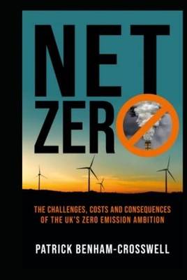 Net Zero: The Challenges, Costs and..., Benham-Crosswel