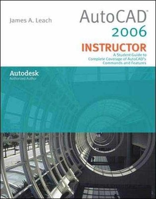 AutoCad 2006 Instructor - Paperback, by Leach James - Acceptable