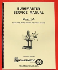 BURGMASTER/Powermatic 1-D 1-DL Turret Drill Owner Instructions Part Manual 0855