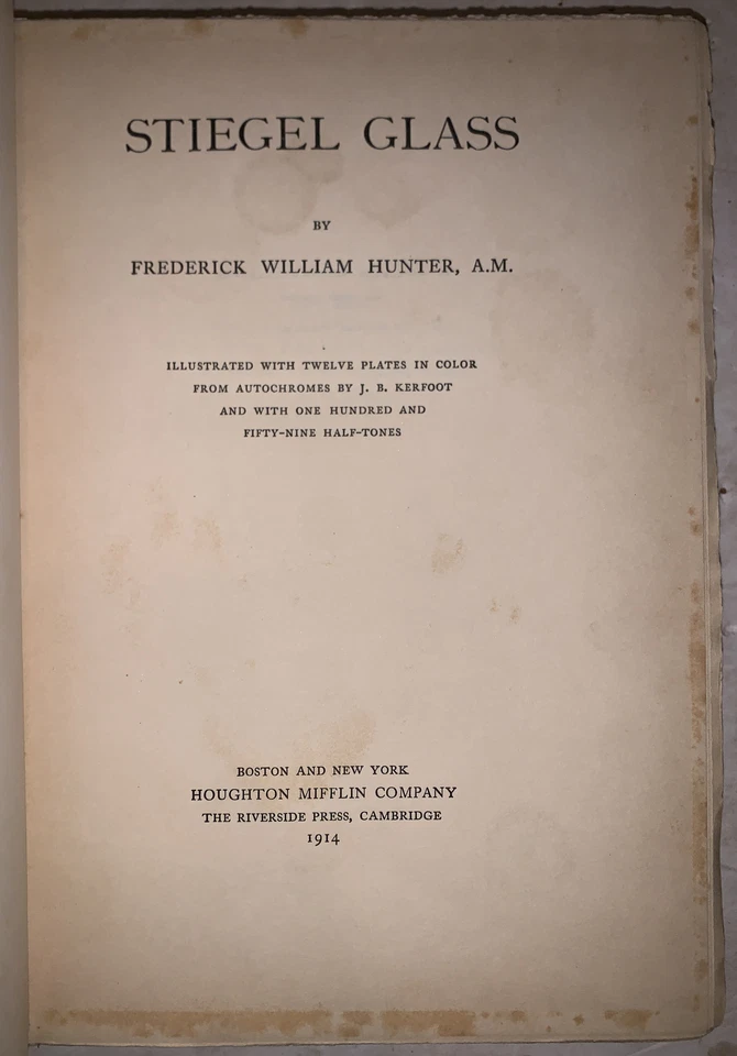 SIGNED, 1 of 420, 1914, 1st Ed, STIEGEL GLASS, by FREDERICK WILLIAM HUNTER, ART - Image 4 of 4