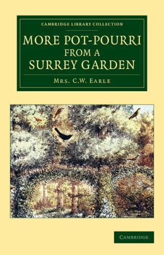 More Pot-Pourri from a Surrey Garden Earle Paperback Cambridge University Press