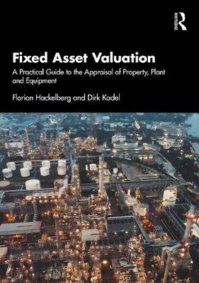 Fixed Asset Valuation by Florian Hackelberg, Dirk Kadel - 9781041017431
