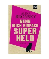 Nenn mich einfach Superheld, Bronsky, Alina
