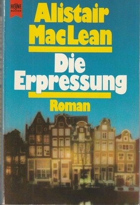 Alistair MacLean: Die Erpressung