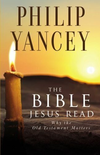 BIBLE JESUS READ THE By Philip Yancey