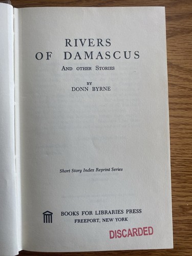 Rivers of Damascus, and Other Stories (Donn Byrne - HB - Foto 2 di 5