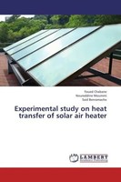 Foued Chabane (U. A.) | Experimental Study On Heat Transfer Of Solar Air Heater