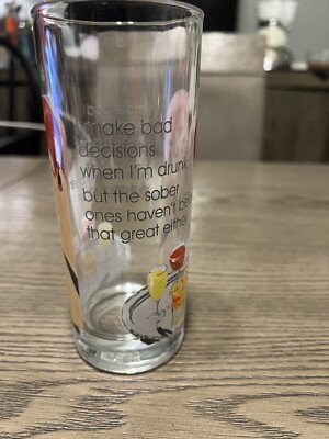 Ephemera Retro Humour Glass ''I make bad decisions when I'm drunk, but the sober''