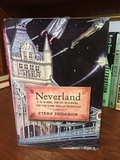 Neverland.  Piers Dudgeon. 1st HC Ptg  Pegasus 2009.  Near Fine Unread