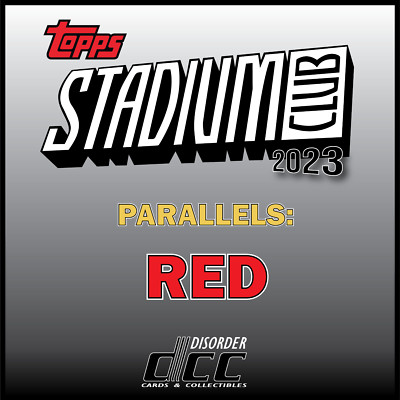 2023 Topps STADIUM CLUB [PARALLELS: RED]-PICK YOUR CARD-FINISH YOUR SET