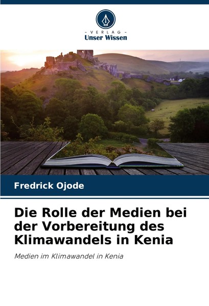 Die Rolle Der Medien Bei Der Vorbereitung Des Klimawandels In Kenia Ojode Buch-image