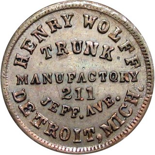 1863 Detroit Michigan Civil War Token Henry Wolff Trunk Manufactory