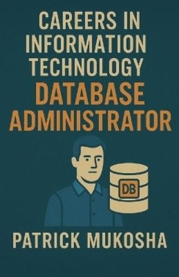 Patrick Mukosha ''Careers in Information Technology (Paperback) (UK IMPORT)