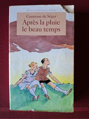 Nach dem Regen Le Beau Temps - Gräfin von Ségur - Rosa Bibliothek