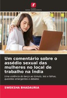 Sweksha Bhadauria | Um ComentáRio Sobre O AsséDio Sexual Das Mulheres No...