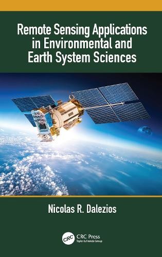 Remote Sensing Applications in Environmental and Earth System... - 9781138054561