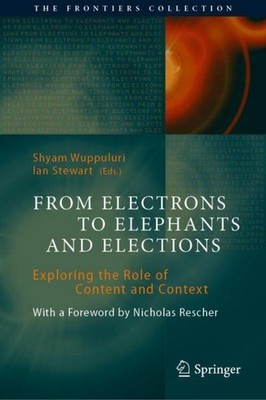 From Electrons to Elephants and Elections Shyam Wuppuluri