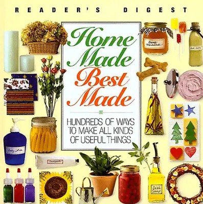 Homemade, best made (Reader's Digest) - Editors of Readers Digest
