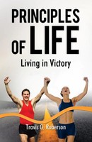 Travis G. Roberson | The Principles Of Life | Taschenbuch | Englisch (2018)