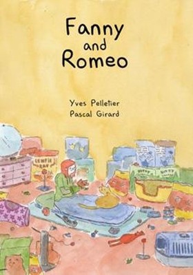 Yves Pelletier Fanny & Romeo (Gebundene Ausgabe) (US IMPORT)