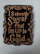 Harry Potter LICENSED CLOTH PATCH IRON ON “I Solemnly Swear I Am Up To No Good”