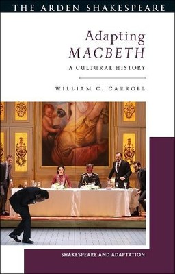 William C. Carroll Adapting Macbeth (Taschenbuch) Shakespeare and Adaptation