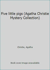 Five little pigs (Agatha Christie Mystery Collection) by Agatha Christie