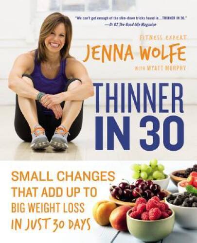 Thinner in 30: Small Changes That Add Up to Big Weight Loss in  - VERY GOOD