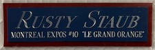 RUSTY STAUB EXPOS NAMEPLATE FOR AUTOGRAPHED Signed BASEBALL-JERSEY-BAT-PHOTO-CAP