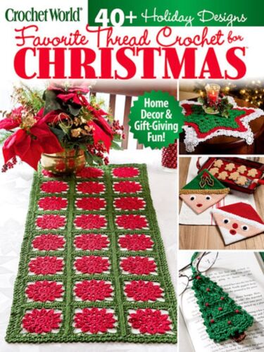 Crocheting Pattern Book FAVORITE THREAD CHRISTMAS, Crochet World 2020 ~ 40+  - Picture 1 of 12