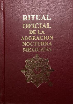 #ad Ritual Oficial De La Adoracion Nocturna Mexicana Spanish Book Prayers Adoration $88.00