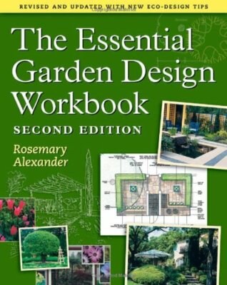 The Essential Garden Design Workbook: Second Edition By Rosemary