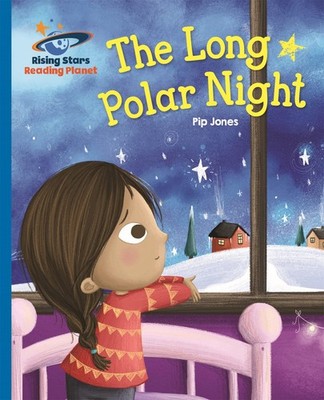 Reading Planet - The Long Polar Night - Blue: Galaxy (Rising Sta