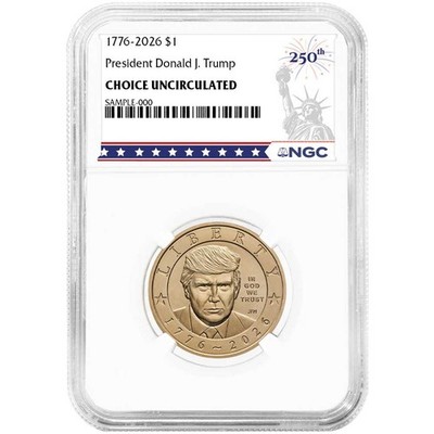 Presale   2026 $1 President Donald J. Trump Semi. Dollar NGC Choice Uncirculated