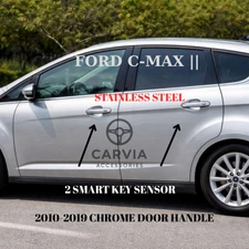 FORD C-MAX 2 2010-2019 CHROME DOOR HANDLE – 2 SMART KEY SENSOR – STAINLESS STEEL