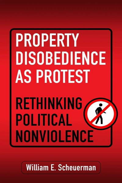 William E Scheuerman | Property Disobedience As Protest | Buch | Englisch (2026)-image