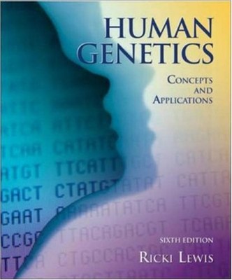 Human Genetics : Concepts and Applications Perfect Ricki Lewis
