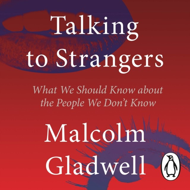 Talking to Strangers: What We Should Know by Malcolm Gladwell (CD-Audio 2019) - Image 3